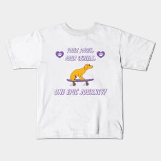 Four Paws, Four Wheels, One Epic Journey! Skate Kids T-Shirt